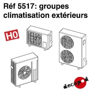 Groupes de climatisation extérieurs [HO] - DECAPOD 5517