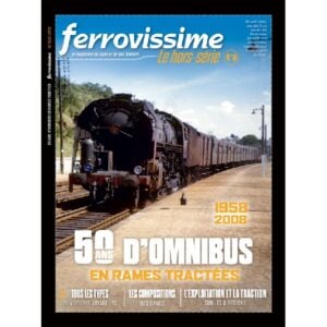 Hors-série Ferrovissime : "50 ans d'omnibus en rames tractées" - LR PRESSE HSFME011