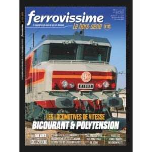 Hors-série Ferrovissime : "Les locomotives de vitesse bicourant et polytension" - LR PRESSE HSFME012