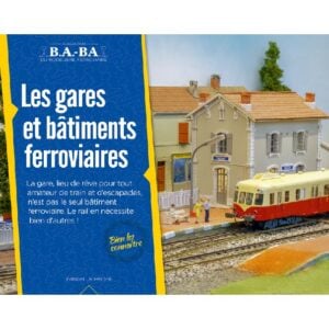 Presse : B.A-BA "Les gares et bâtiments ferroviaires" [Tome 10] - LR PRESSE