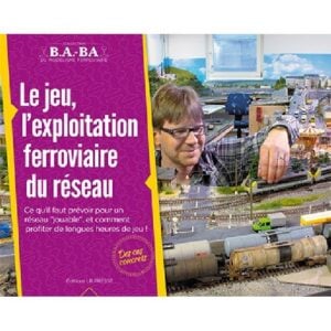 Presse : B.A-BA "L'exploitation ferroviaire et le jeu du réseau" [Tome 3] - LR PRESSE